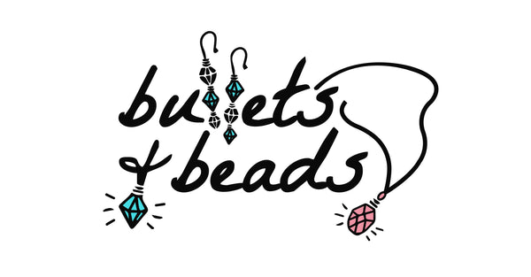 Bullets and Beads